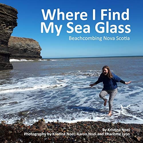 Where I Find My Sea Glass Beachcombing Nova Scotia