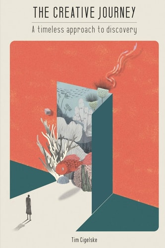 The Creative Journey A Timeless Approach to Discovery