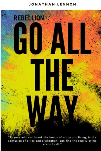 Rebellion Go All The Way