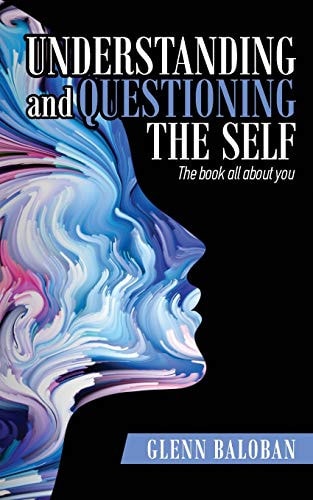 Understanding and Questioning the Self The Book All about You