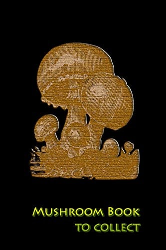 Mushroom Book to Collect Document Your Best Mushroom Picking Spots