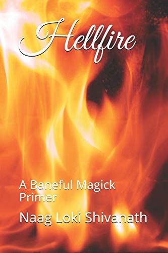 Hellfire A Baneful Magick Primer