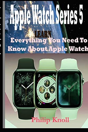 Apple Watch Series 5 Learn Everything You Need To Know About Apple Watch