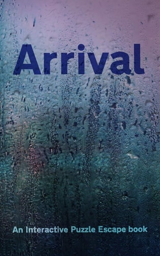 Arrival Interactive Puzzle Escape Book