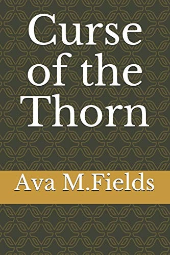 Curse of The Thorn Vol. 1