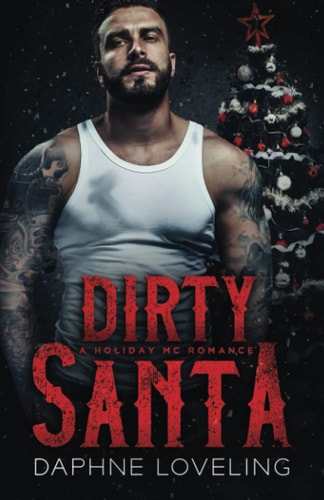 Dirty Santa A Holiday MC Romance