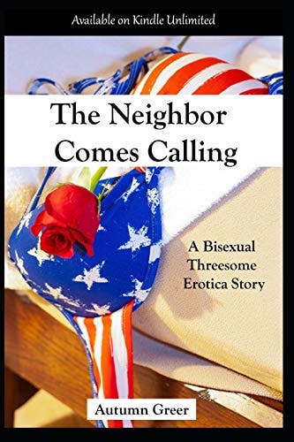 The Neighbor Comes Calling A Bisexual Threesome Erotica Story