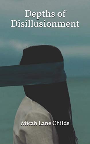 Depths of Disillusionment