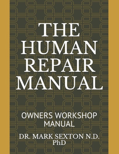 The Human Repair Manual Owners Workshop Manual
