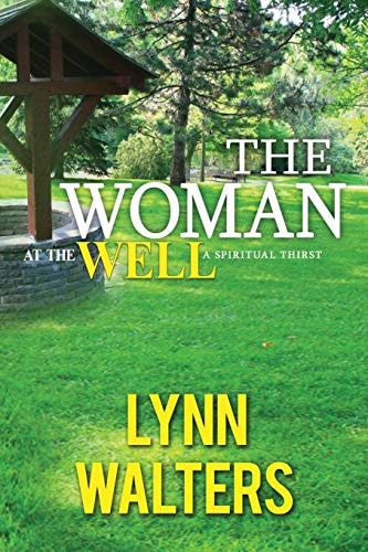 The Woman at the Well A Spiritual Thirst