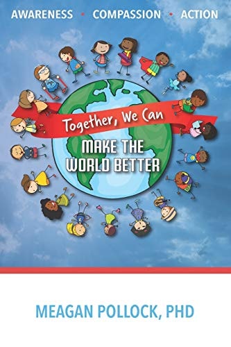 Together, We Can Make The World Better