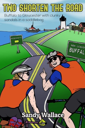 Two Shorten the Road... . . Buffalo to Gloucester with Clunky Sandals in a Saddlebag