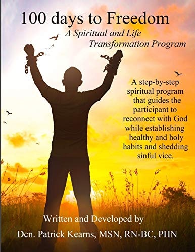 100 Days to Freedom A Spiritual and Life Transformation Program