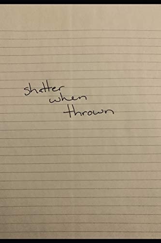Shatter When Thrown
