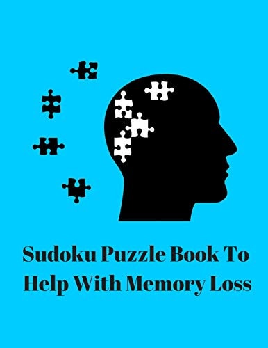 Sudoku Puzzle Book To Help With Memory Loss Your Brain Is Like Your Thighs They Both Need Exercise