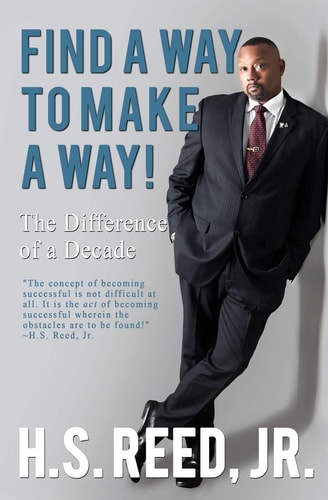 Find a Way to Make a Way The Difference of a Decade
