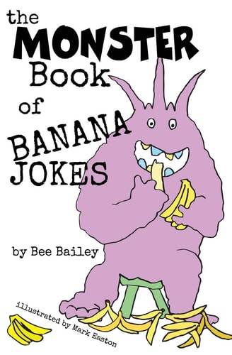 The Monster Book of Banana Jokes