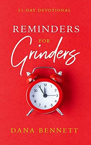 Reminders For Grinders