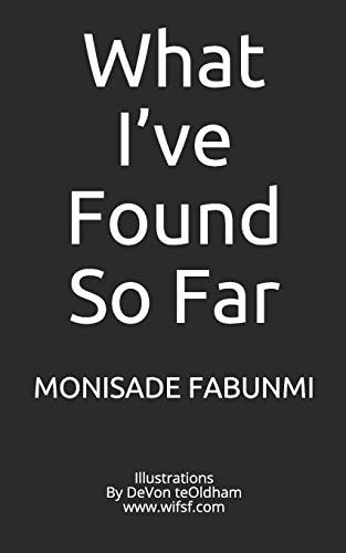 What I've Found So Far