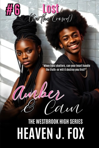 Lost in the Crowd Amber and Cam: A Westbrook High Series Short (Book #6)