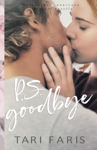 P. S. Goodbye (Prequel Novella)