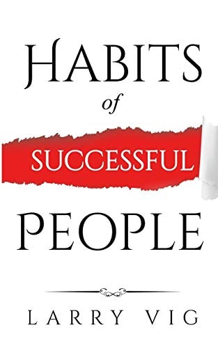 Habits of Successful People Using Routines To Design New Ways Of Thinking (How Adding New Habits Can Benefit Our Daily Lives Super Fast)
