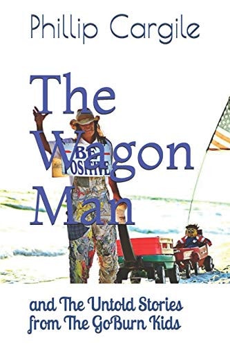 The Wagon Man And The Untold Stories from The GoBurn Kids