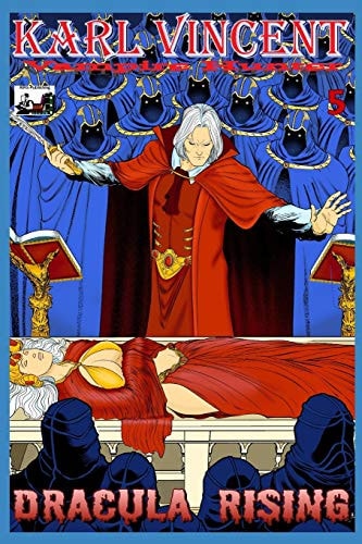 Karl Vincent Vampire Hunter # 5: Dracula Rising
