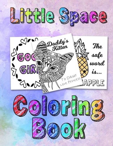 Little Space Coloring Book For Adults BDSM DDLG ABDL Lifestyle