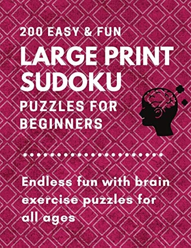 200 Easy & Fun Large Print Sudoku Puzzles for Beginners Endless Fun with Brain Exercise Puzzles for All Ages
