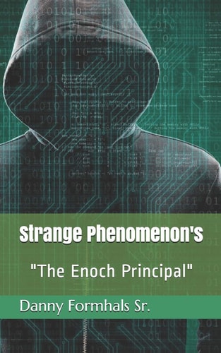 Strange Phenomenon's The Enoch Principal