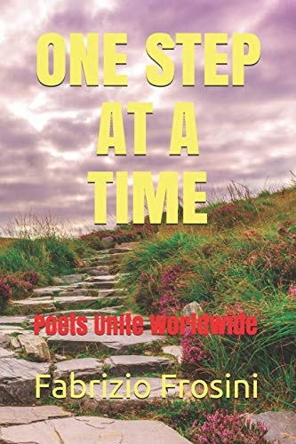One Step At A Time Poets Unite Worldwide