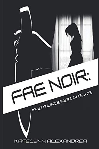 Fae Noir The Murderer in Blue