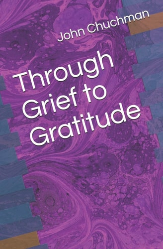 Through Grief to Gratitude