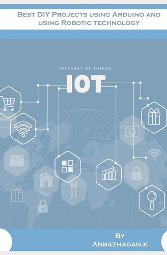 Best DIY Projects Using Arduino and Using Robotic Technology