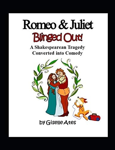 Romeo & Juliet Blinged Out A Shakespearean Tragedy Converted Into Comedy