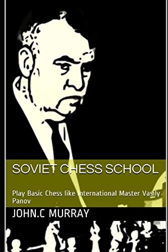 Soviet Chess School Play Basic Chess Like International Master Vasily Panov
