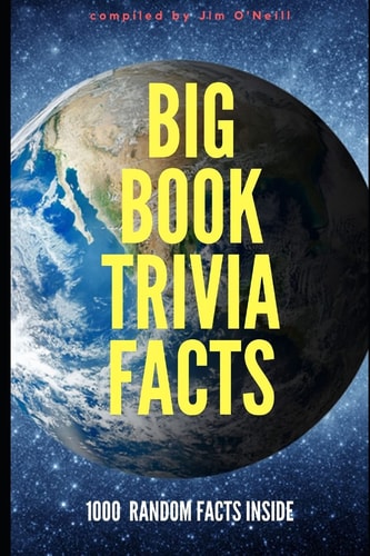 Big Book Trivia Facts 1000 Random Facts Inside