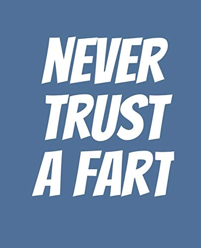 Never Trust a Fart Funny Gift for a 50 Year Old Man Or Woman