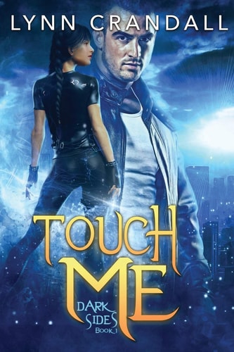 Touch Me Dark Sides, Book One