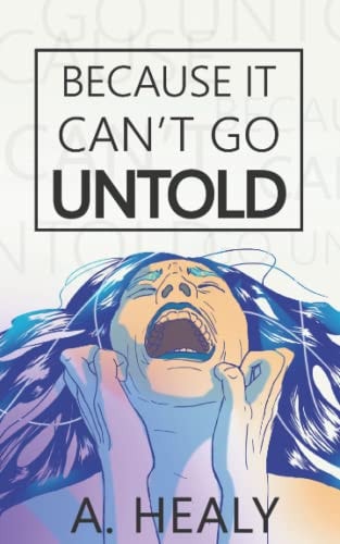 Because It Can't Go Untold