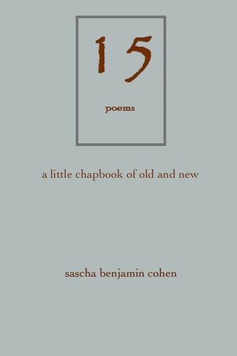 15 Poems A Little Chapbook