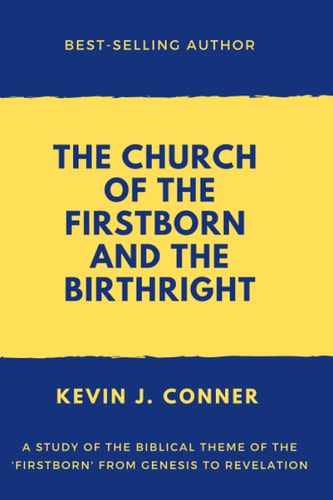 The Church of the Firstborn and the Birthright