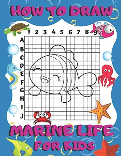 How To Draw Marine Life For Kids Activity Book And A Step-by-Step Drawing Lesson for Children, Learn How To Draw Cute Ocean Animals, Perfect Gift For Future Artist