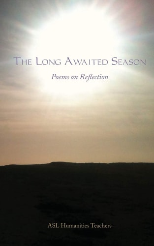 The Long Awaited Season Poems on Reflection