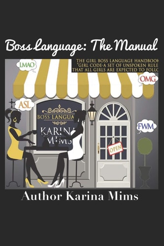 Boss Language It's Not Just a Language, It's a LIFESTYLE.