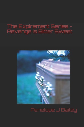 The Expirement Revenge Is Bitter Sweet