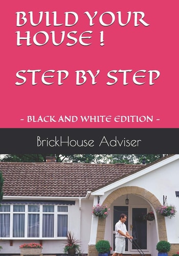 Build Your House ! Step by Step What Price Can You Put on a Dream?