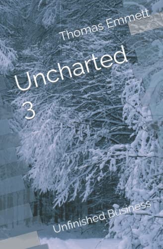 Uncharted 3 Unfinished Business
