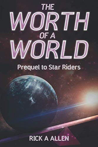 The Worth of a World Prequel to Star Riders